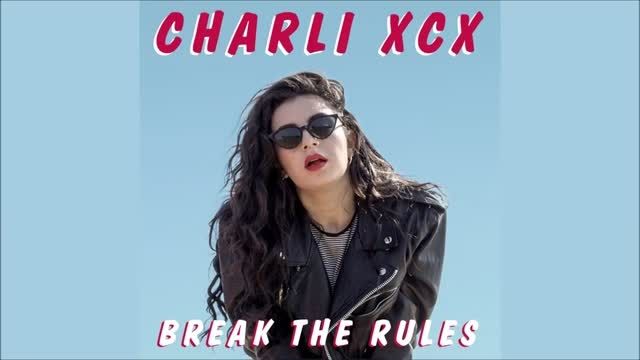 موزیک بی کلام Charli XCX به نام Break The Rules