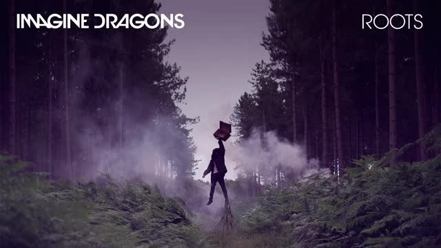 Imagine Dragons - ROOTS