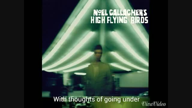 The death of you and me_Noel Gallagher&#039;s high flying bi