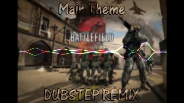 Battlefield 2 : Main Theme Dubstep Remix