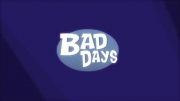 انیمیشن سریالى bad days (قسمت یازدهم)