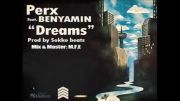 Perx ft. Benyamin | Dreams