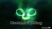 Deadmau5 - Phantoms Can