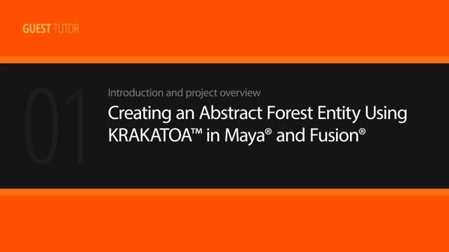 Creating an Abstract Forest Entity Using KRAKATOA in Maya and Fusion