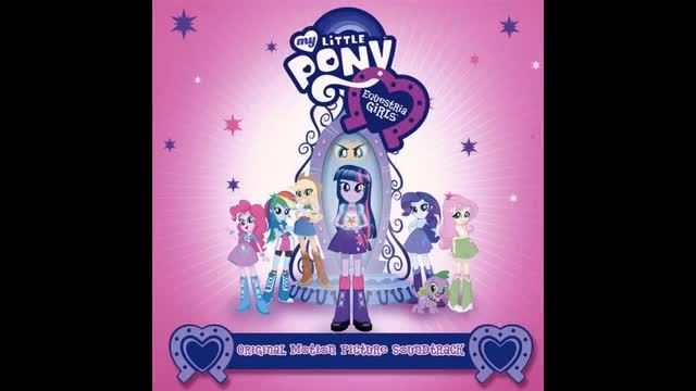 My Little Pony: Equestria Girls Official Soundtrace