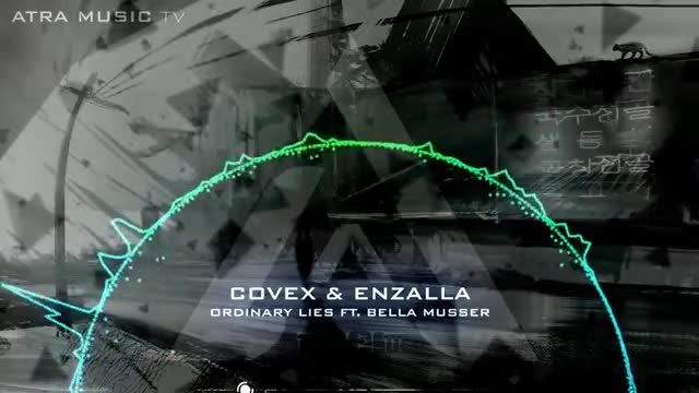 Covex x Enzalla - Ordinary Lies ft. Bella Musser