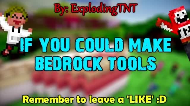 If You Could Make Bedrock Tools