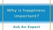 Why is happiness important