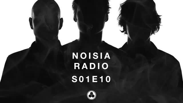 Noisia Radio S01 E10