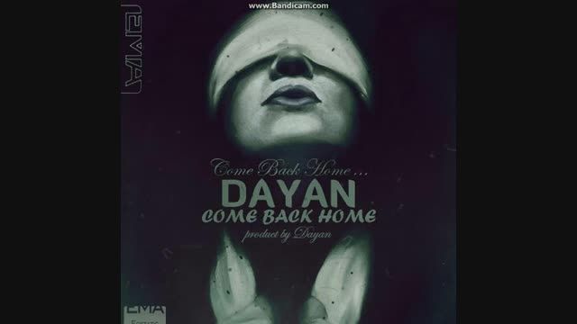 DAYAN Ft Erfan - Come Back Home