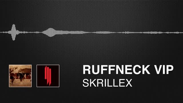 Skrillex - Ruffneck VIP