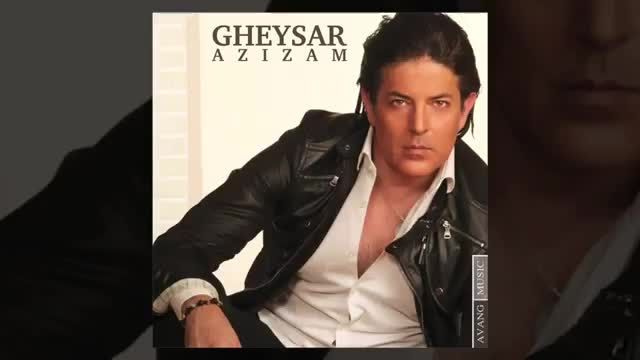 Gheysar - Azizam OFFICIAL TRACK