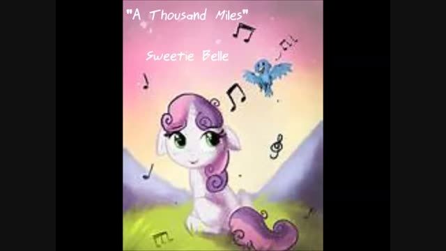 A Thousand Miles by Sweetie Belle