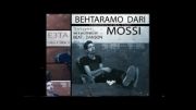 آهنگ جدید احساسی از مُصی ( Mossi ) به اسم بهترمو داری
