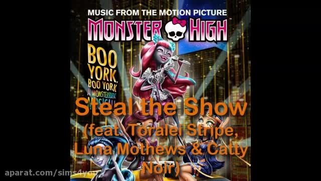 Monster High Boo York - Steal the Show FULL SONG
