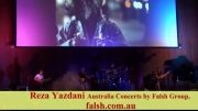 فیلمی از کنسرت رضا یزدانی در استرالیا