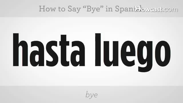 نحوه ی گفتن خداحافظ به اسپانیایی