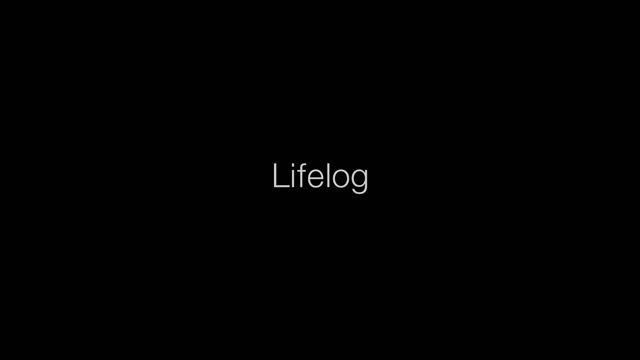 معرفی اپلیکیشن Lifelog