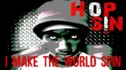 Hopsin | I Make The World Spin