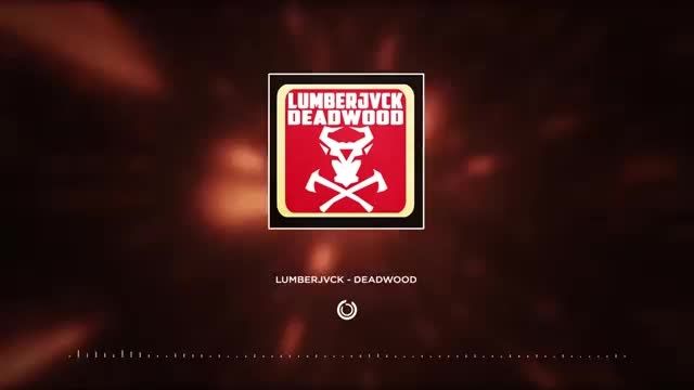 LUMBERJVCK - Deadwood