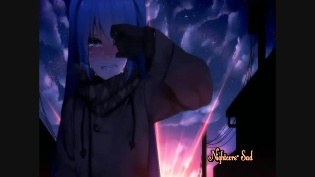 Nightcore- Sad