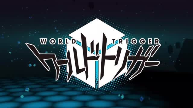 اوپنینگ انیمه World Trigger - پاشنه جهانی