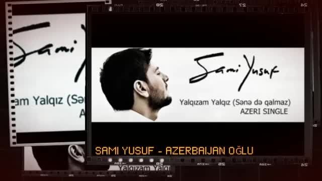 ترانه های آذربایجانی سامی یوسف Sami yusuf Azeri