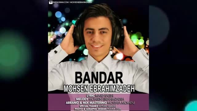 Mohsen Ebrahimzadeh &ndash; Bandar (New 2015