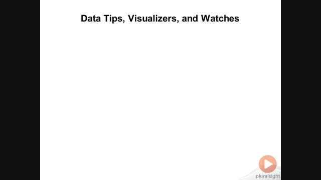 VS2012P2_2.ADF_2.Data Tips, Visualizers, and Watches