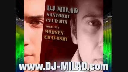 DJ Milad - Mohsen Chavoshi (santoori) Club Remix