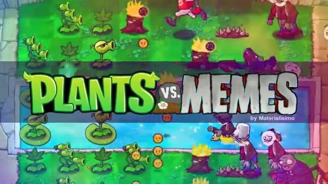 Plants vs. Memes | MLG