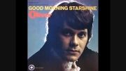 Oliver- Goodmorning starshine