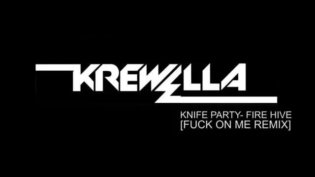 Knife Party - Fire Hive _ Krewella **** On Me Remix