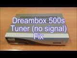 Dreambox 500s tuner (no signal) fix تعمیر تیونر ریسیور و مشک