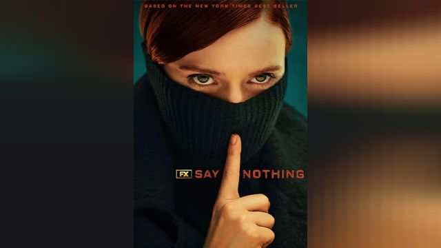 سریال حرفی نزن فصل 1 قسمت سوم  Say Nothing