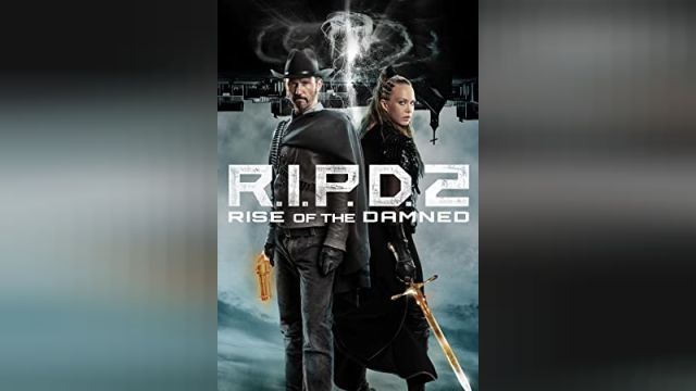 فیلم آر.آی.پی.دی 2 : ظهور لعنتی R.I.P.D. 2: Rise of the Damned (دوبله فارسی)