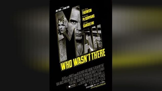 دانلود فیلم مردی که آنجا نبود 2001 - The Man Who Wasn't There