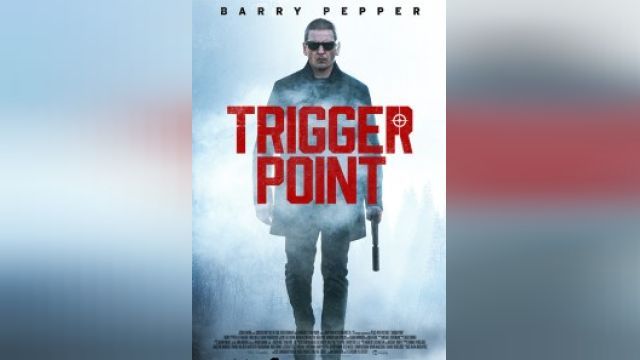 فیلم تریگر پوینت Trigger Point (دوبله فارسی)