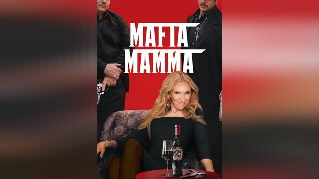 فیلم مادر مافیا Mafia Mamma (دوبله فارسی)