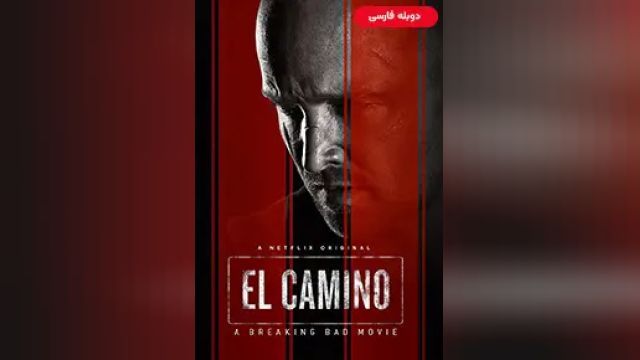 دانلود فیلم ال کامینو - فیلم برکینگ بد 2019 (دوبله) - El Camino - A Breaking Bad Movie