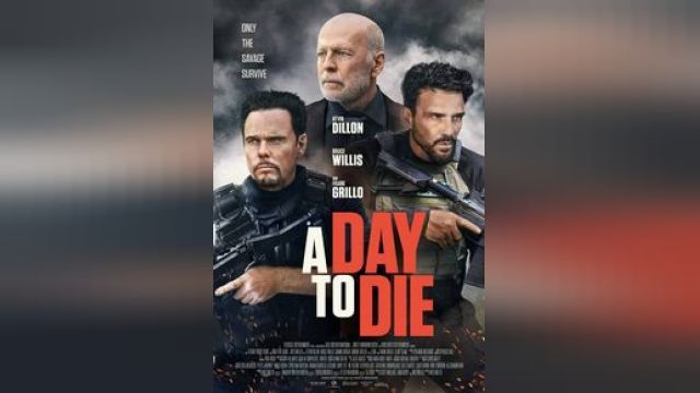 دانلود فیلم روزی برای مردن 2022 - A Day to Die