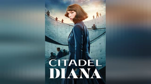 سریال سیتادل: دایانا (فصل 1 قسمت 2) Citadel: Diana