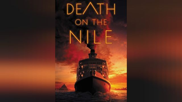 فیلم مرگ بر روی نیل Death on the Nile (دوبله فارسی)