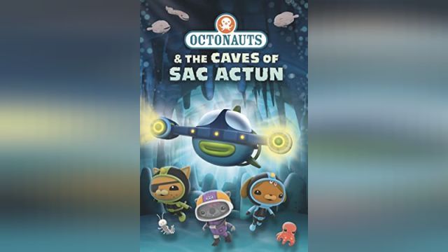 دانلود انیمیشن اختانوردها در غار 2020 - Octonauts and the Caves of Sac Actun