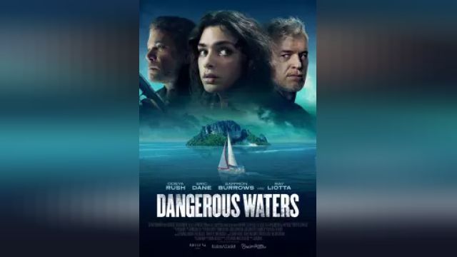 دانلود فیلم آبهای خطرناک 2023 - Dangerous Waters