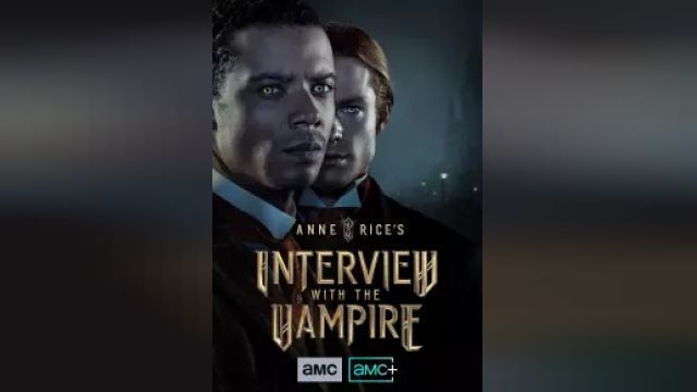 دانلود سریال مصاحبه با خون آشام فصل 1 قسمت 7 - Interview with the Vampire S01 E07