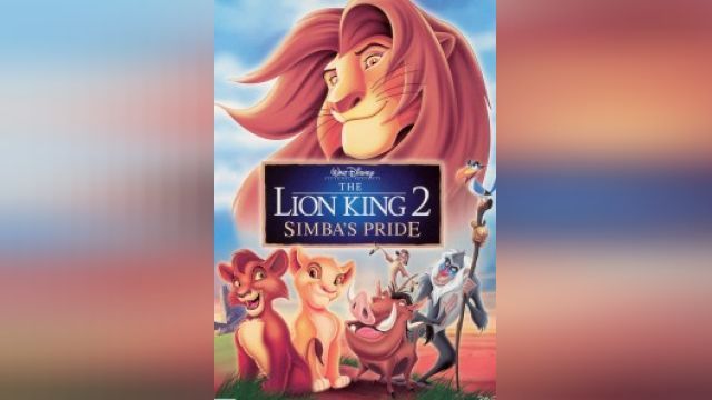 انیمیشن شیرشاه 2: پادشاهی سیمبا The Lion King 2: Simbas Pride (دوبله فارسی)