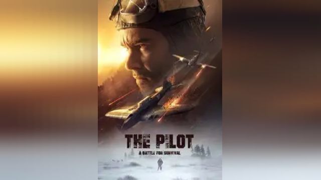 دانلود فیلم خلبان - نبردی برای بقا 2021 - The Pilot - A Battle for Survival