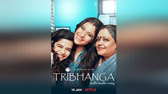 دانلود فیلم تریبانگا  2021 - Tribhanga; Tedhi Medhi Crazy