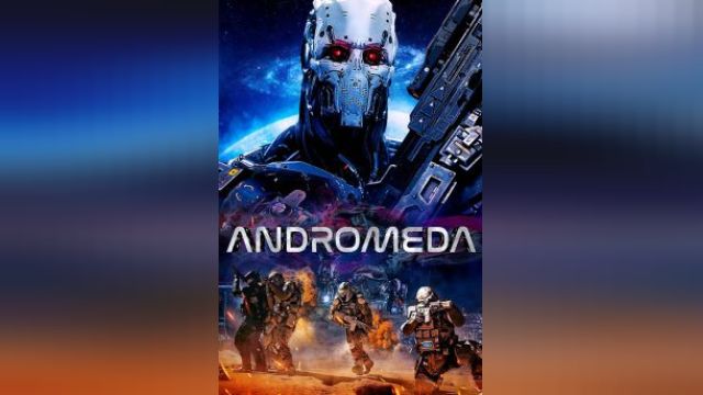 دانلود فیلم آندرومدا 2022 - Andromeda